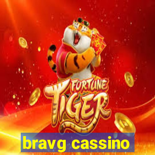 bravg cassino